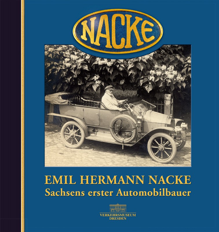 Emil Hermann Nacke – Sachsens erster Automobilbauer