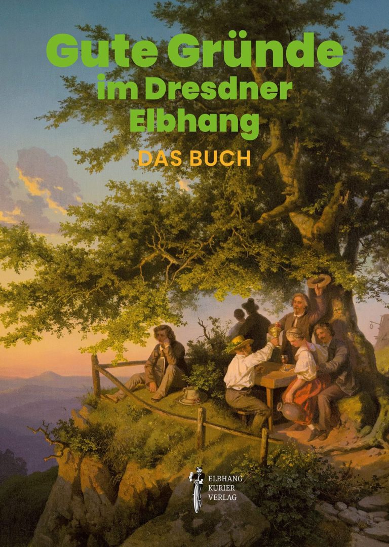Gute Gründe im Dresdner Elbhang – Das Buch